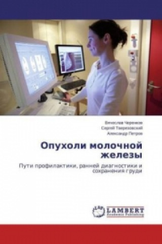 Kniha Opukholi molochnoy zhelezy Vyacheslav Cherenkov