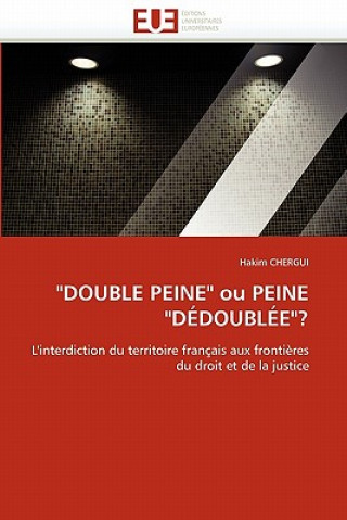 Книга "double Peine" Ou Peine "d doubl e"? Hakim Chergui