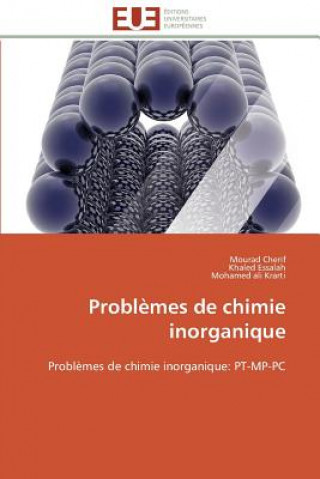 Könyv Probl mes de Chimie Inorganique Mourad Cherif