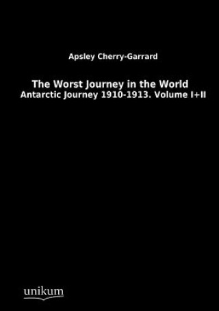 Carte Worst Journey in the World Apsley Cherry-Garrard