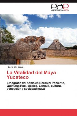 Kniha Vitalidad del Maya Yucateco Hilario Chi Canul