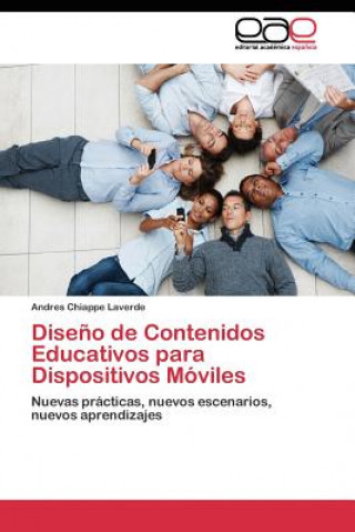 Kniha Diseno de Contenidos Educativos para Dispositivos Moviles Andres Chiappe Laverde