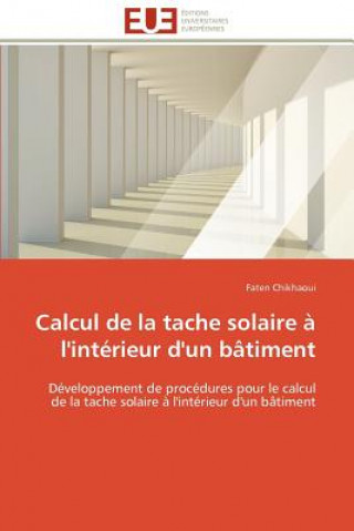 Книга Calcul de la tache solaire a l'interieur d'un batiment Faten Chikhaoui