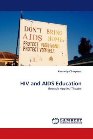 Kniha HIV and AIDS Education Kennedy Chinyowa
