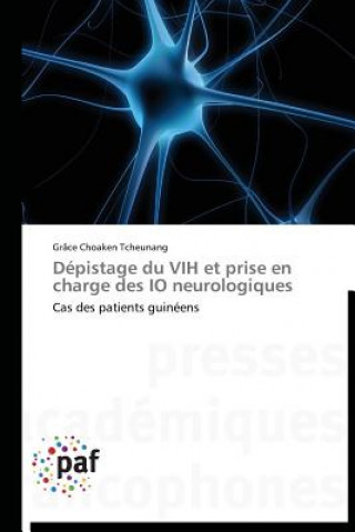 Kniha Depistage Du Vih Et Prise En Charge Des IO Neurologiques Grâce Choaken Tcheunang