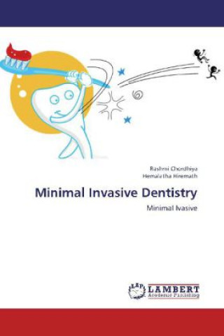 Knjiga Minimal Invasive Dentistry Rashmi Chordhiya