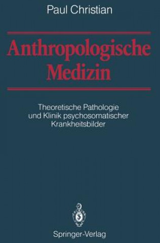 Książka Anthropologische Medizin Paul Christian