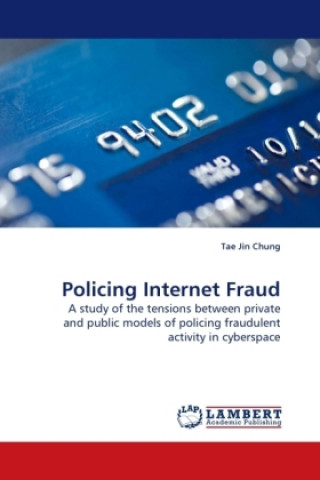 Книга Policing Internet Fraud Tae Jin Chung