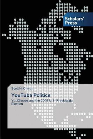 Book YouTube Politics Scott H. Church