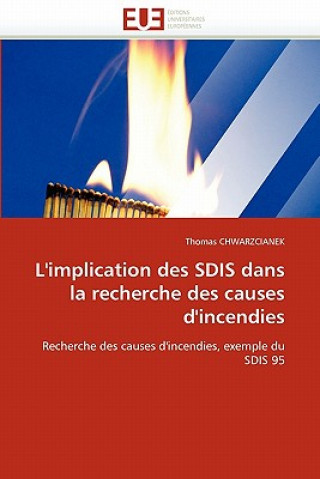 Carte L'Implication Des Sdis Dans La Recherche Des Causes d'Incendies Thomas Chwarzcianek