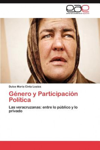 Kniha Genero y Participacion Politica Dulce María Cinta Loaiza