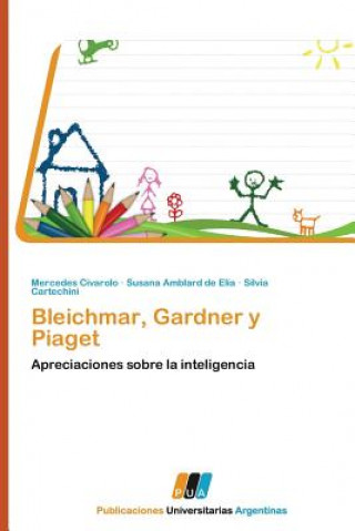 Könyv Bleichmar, Gardner y Piaget Mercedes Civarolo