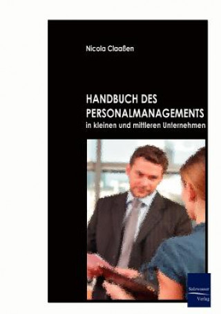 Könyv Handbuch des Personalmanagements in kleinen und mittleren Unternehmen Nicola Claaßen