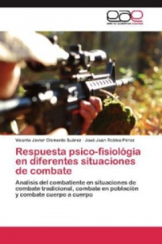 Libro Respuesta psico-fisiológia en diferentes situaciones de combate Vicente Javier Clemente Suárez