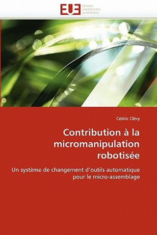 Książka Contribution   La Micromanipulation Robotis e Cédric Clévy