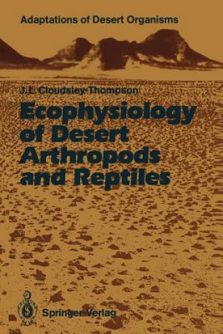 Könyv Ecophysiology of Desert Arthropods and Reptiles John L. Cloudsley-Thompson