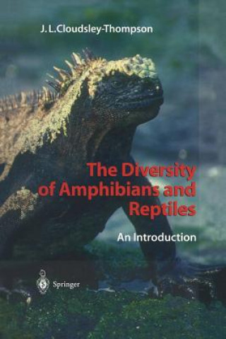 Knjiga The Diversity of Amphibians and Reptiles John L. Cloudsley-Thompson