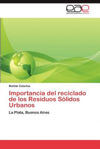 Book Importancia del Reciclado de Los Residuos Solidos Urbanos Matilde Cobe as