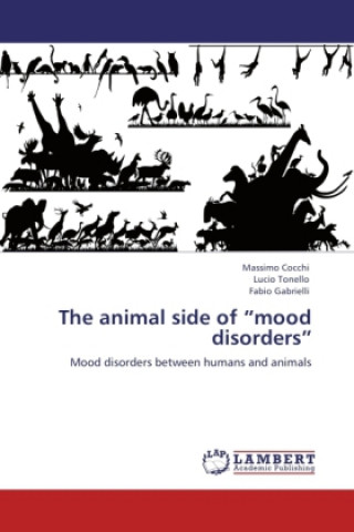 Knjiga animal side of mood disorders Massimo Cocchi