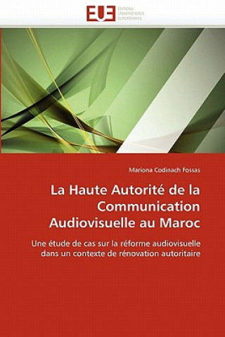 Carte Haute Autorit  de la Communication Audiovisuelle Au Maroc Mariona Codinach Fossas