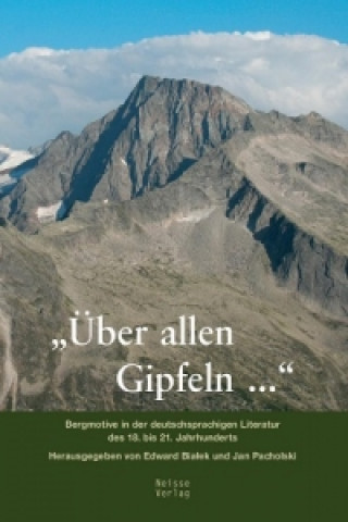 Kniha "Über allen Gipfeln ..." Edward Bialek