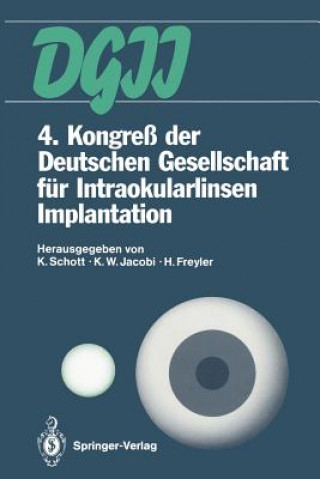 Könyv 4. Kongress der Deutschen Gesellschaft fur Intraokularlinsen Implantation Heinz Freyler