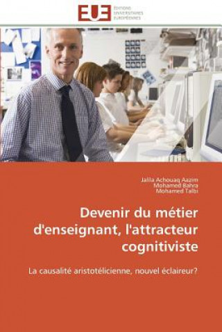 Libro Devenir Du M tier d'Enseignant, l'Attracteur Cognitiviste Jalila Achouaq Aazim