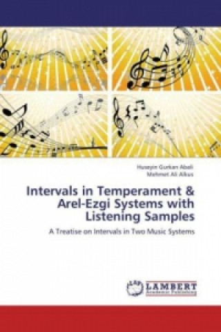 Książka Intervals in Temperament & Arel-Ezgi Systems with Listening Samples Huseyin Gurkan Abali