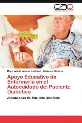 Knjiga Apoyo Educativo de Enfermeria En El Autocuidado del Paciente Diabetico Maria Leticia Abarca Gutiérrez