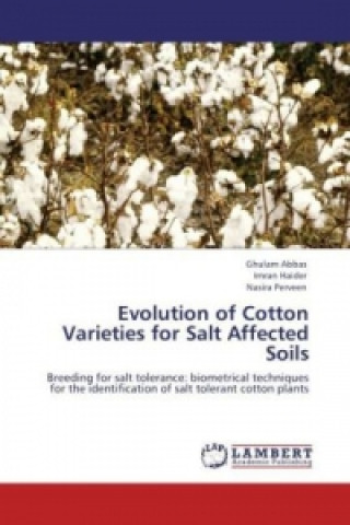 Könyv Evolution of Cotton Varieties for Salt Affected Soils Ghulam Abbas