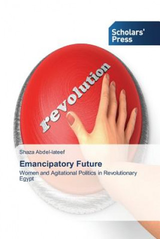 Libro Emancipatory Future Shaza Abdel-lateef