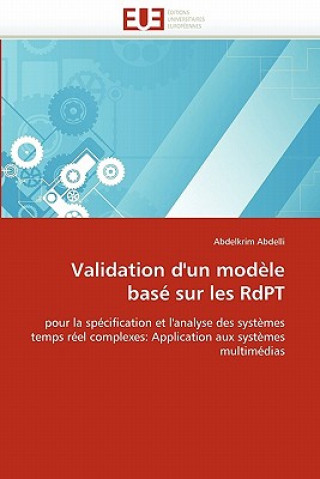 Livre Validation d''un Mod le Bas  Sur Les Rdpt Abdelkrim Abdelli