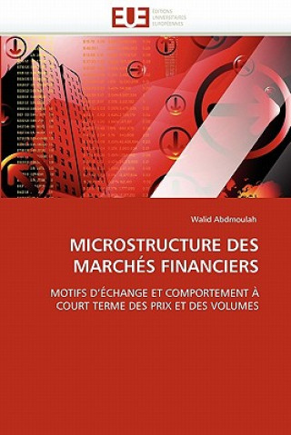 Книга Microstructure Des March s Financiers Walid Abdmoulah