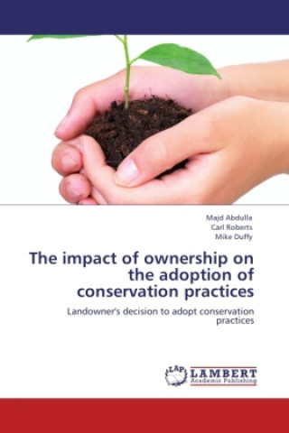 Libro The impact of ownership on the adoption of conservation practices Majd Abdulla