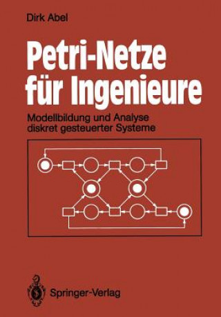 Könyv Petri-Netze fur Ingenieure Dirk Abel