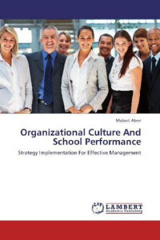 Kniha Organizational Culture And School Performance Mobert Aberi