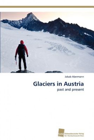 Βιβλίο Glaciers in Austria Jakob Abermann