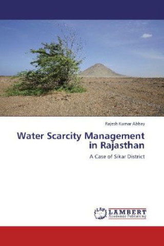 Książka Water Scarcity Management in Rajasthan Rajesh Kumar Abhay