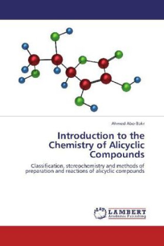 Kniha Introduction to the Chemistry of Alicyclic Compounds Ahmed Abo-Bakr