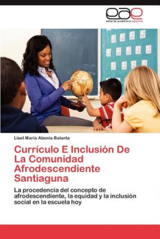 Carte Curriculo E Inclusion de La Comunidad Afrodescendiente Santiaguna Liset Maria Abonia Balanta