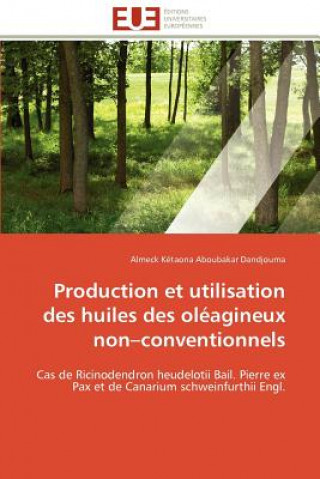 Carte Production Et Utilisation Des Huiles Des Ol agineux Non Conventionnels Almeck Kétaona Aboubakar Dandjouma