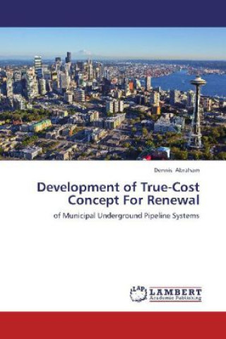 Livre Development of True-Cost Concept For Renewal Dennis Abraham