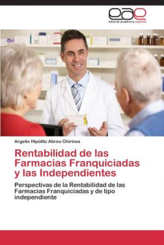 Carte Rentabilidad de las Farmacias Franquiciadas y las Independientes Argelio Hipólito Abreu Chirinos