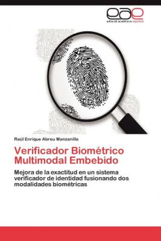 Książka Verificador Biometrico Multimodal Embebido Raúl Enrique Abreu Manzanilla