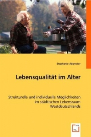 Книга Lebensqualität im Alter Stephanie Absmeier