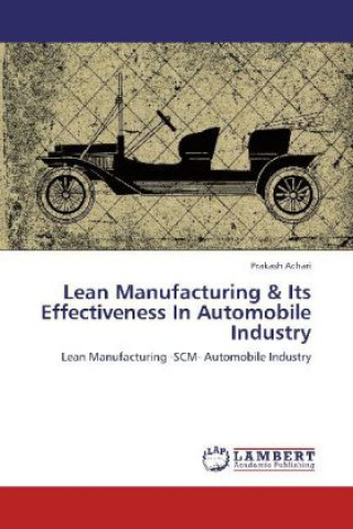 Carte Lean Manufacturing & Its Effectiveness In Automobile Industry Prakash Achari
