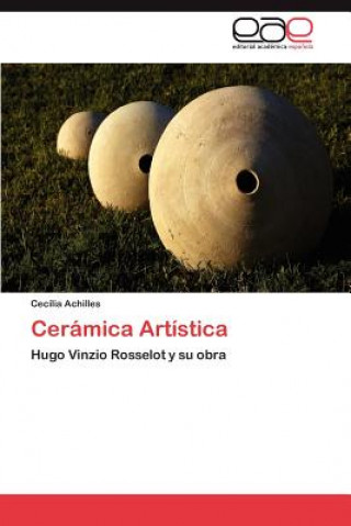 Kniha Ceramica Artistica Cecilia Achilles