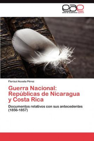 Knjiga Guerra Nacional Florizul Acosta Pérez