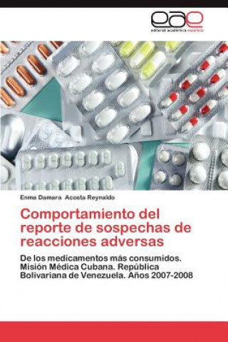 Книга Comportamiento del Reporte de Sospechas de Reacciones Adversas Enma Damara Acosta Reynaldo