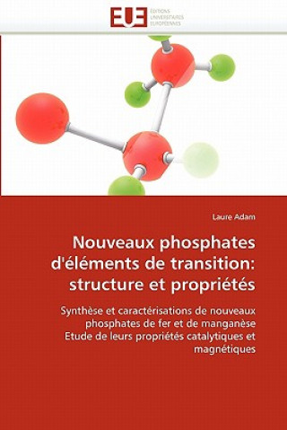 Kniha Nouveaux Phosphates d'' l ments de Transition Laure Adam